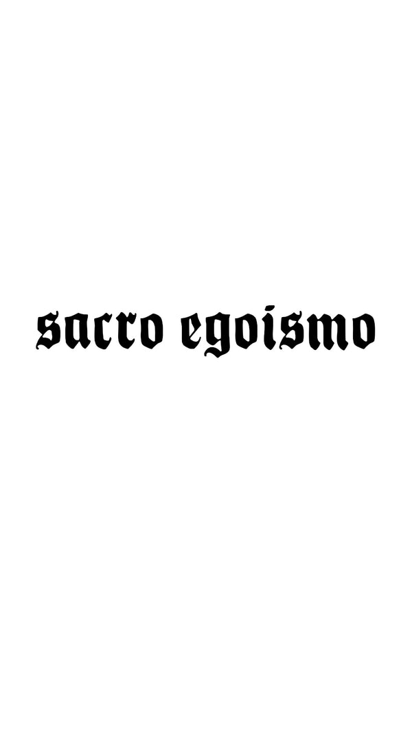 sacro egoismo